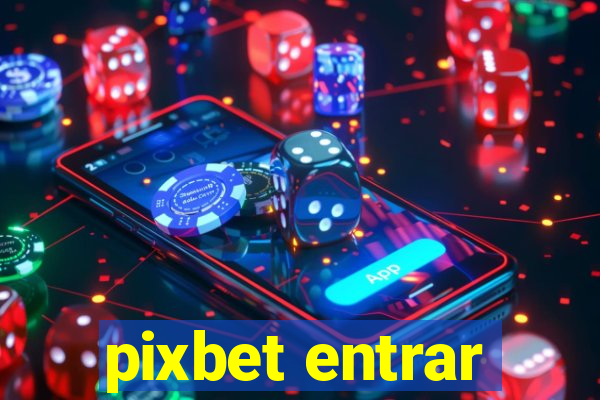 pixbet entrar